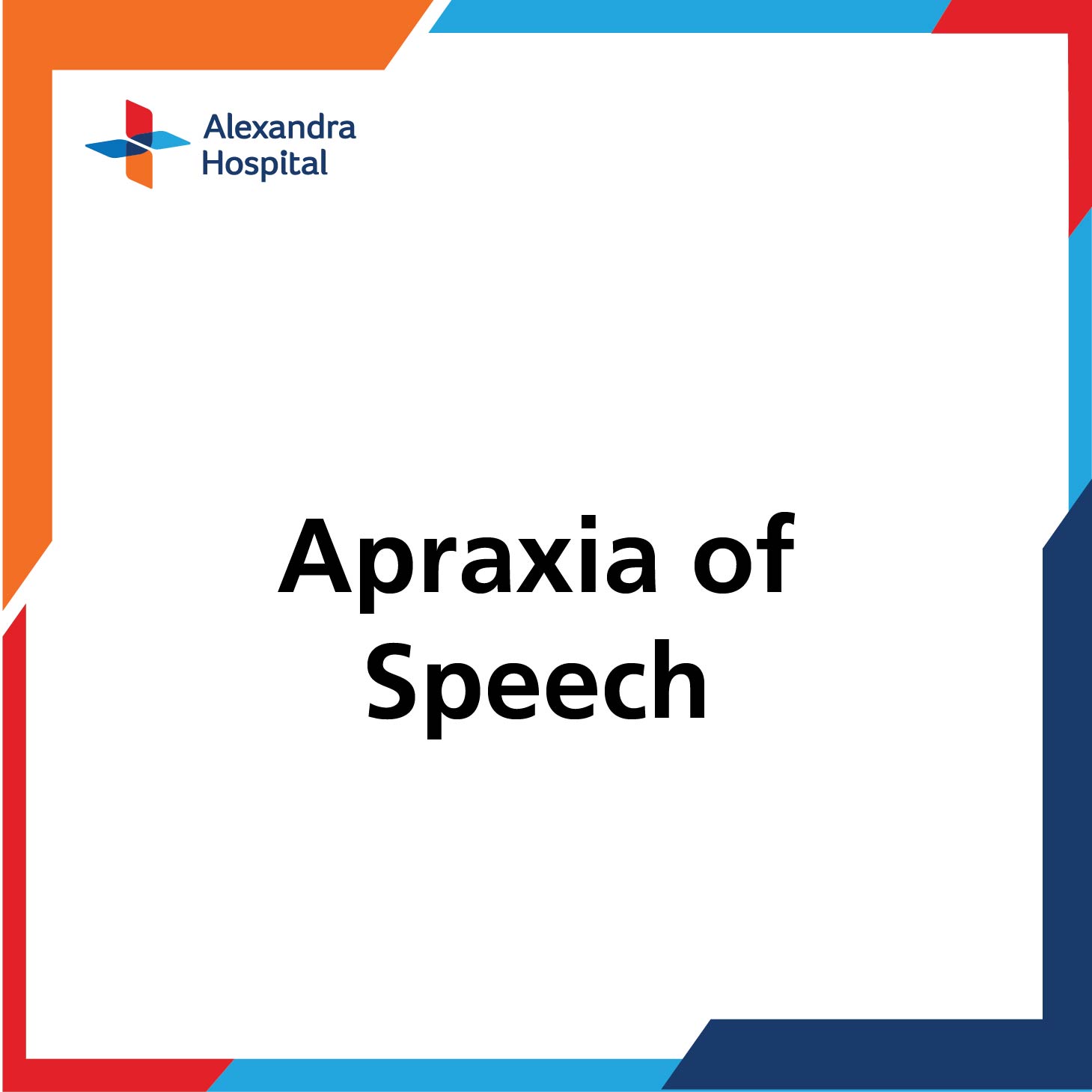 Apraxia of Speech