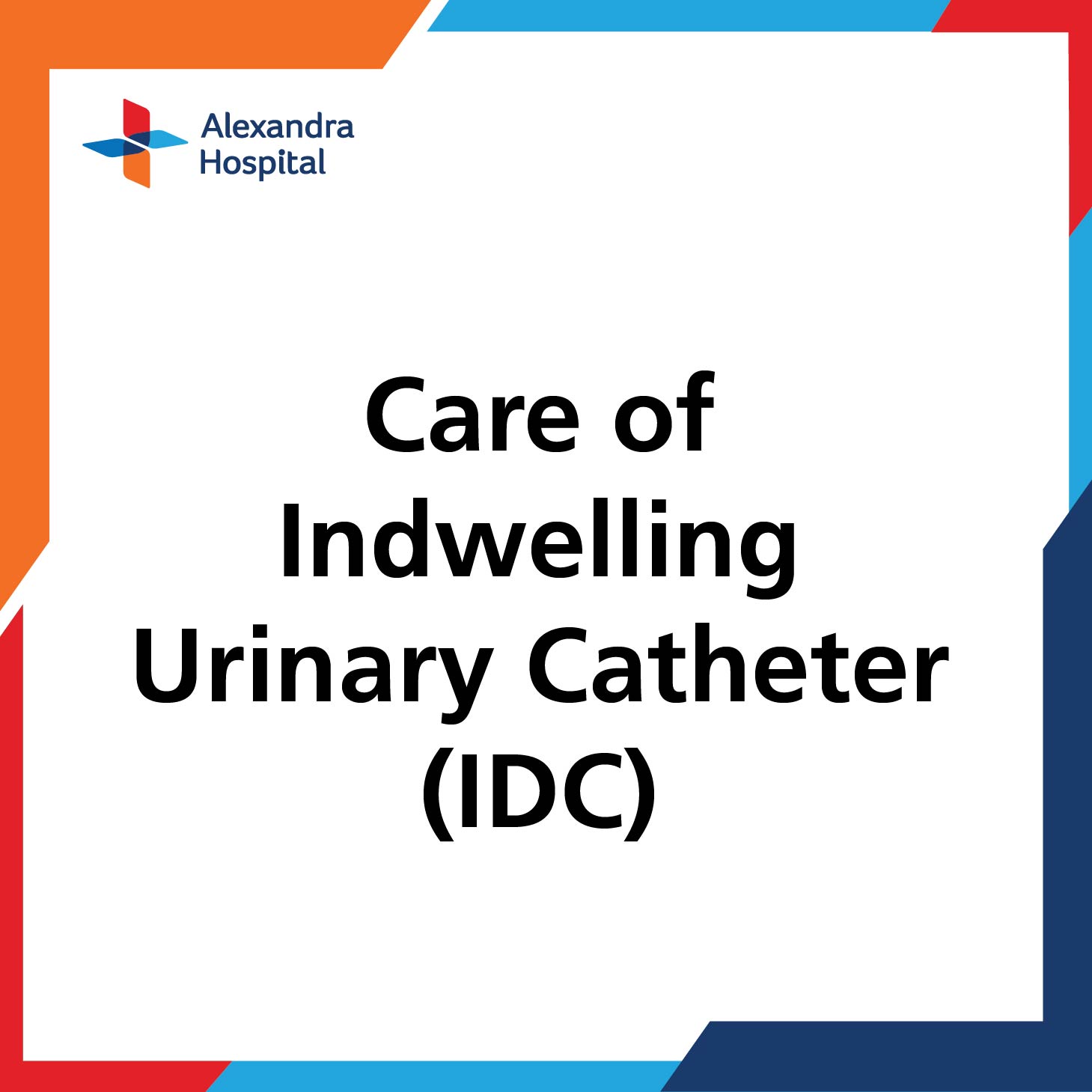 ENDO - Care of Indwelling Urinary Catheter (IDC)