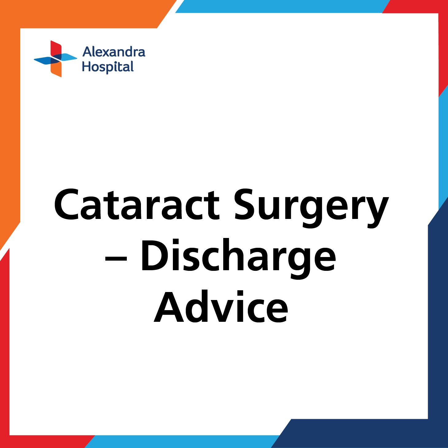 Cataract Surgery Discharge Advice