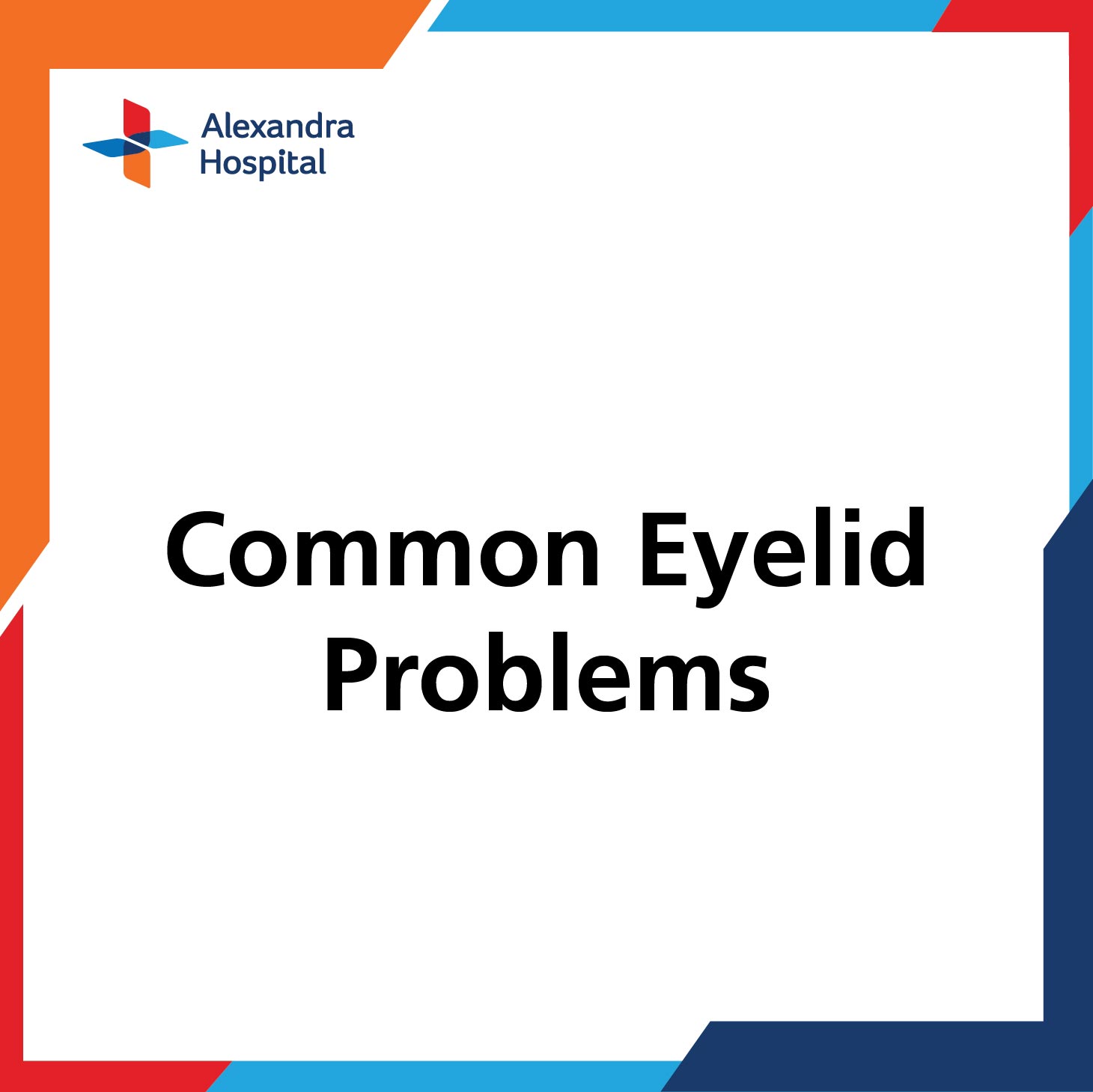 Common Eyelid Problems