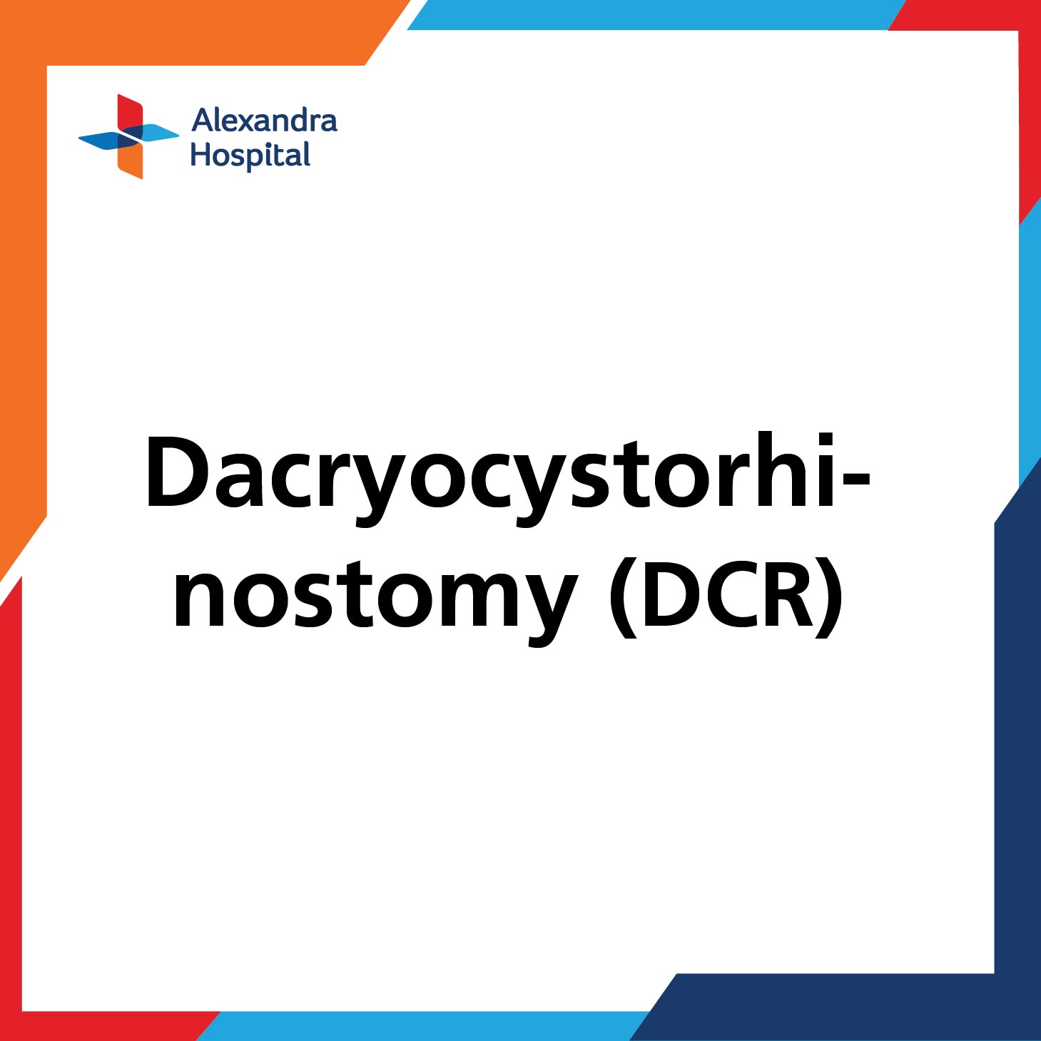 Dacryocystorhinostomy (DCR)