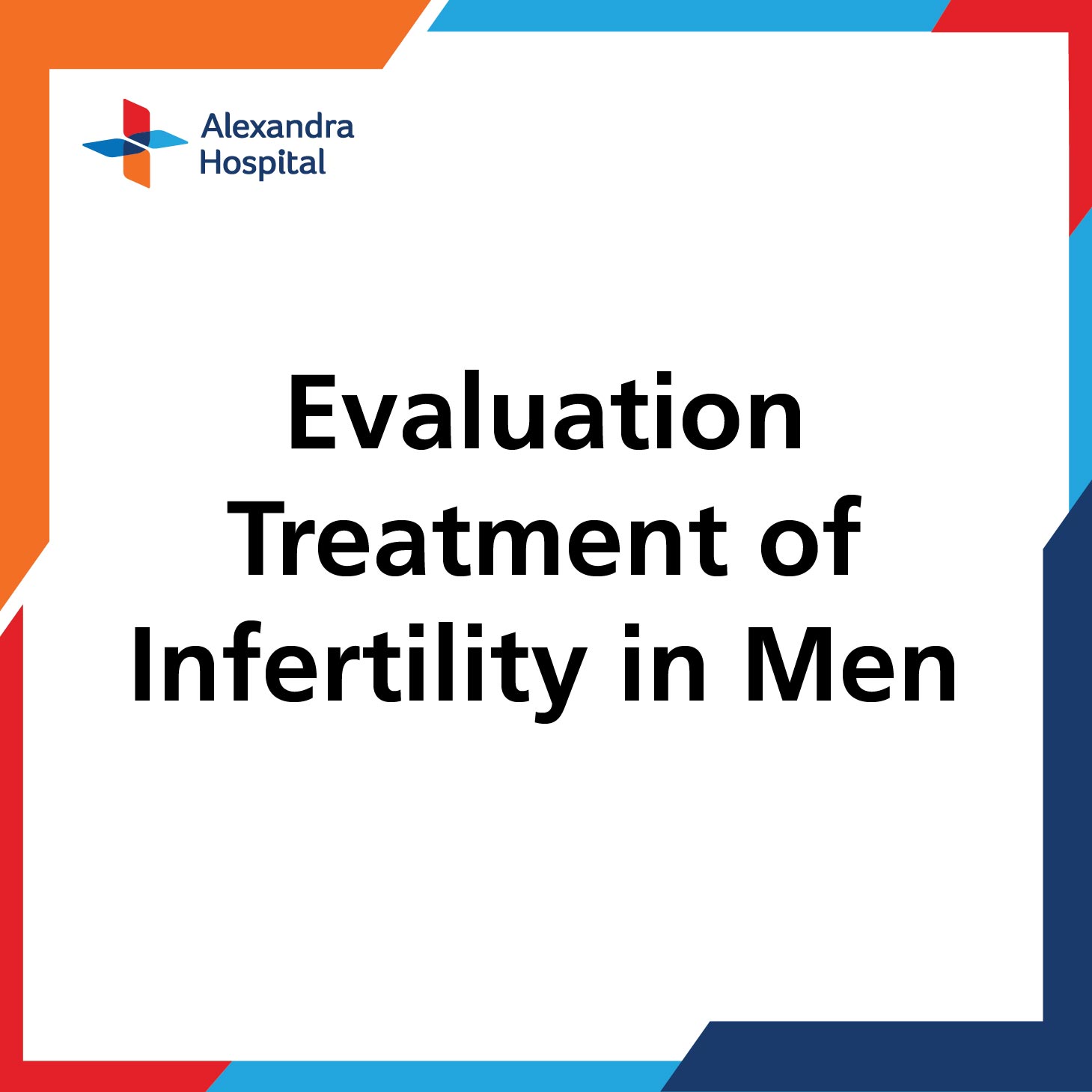 Evaluation Treatment of Infertility in Men 