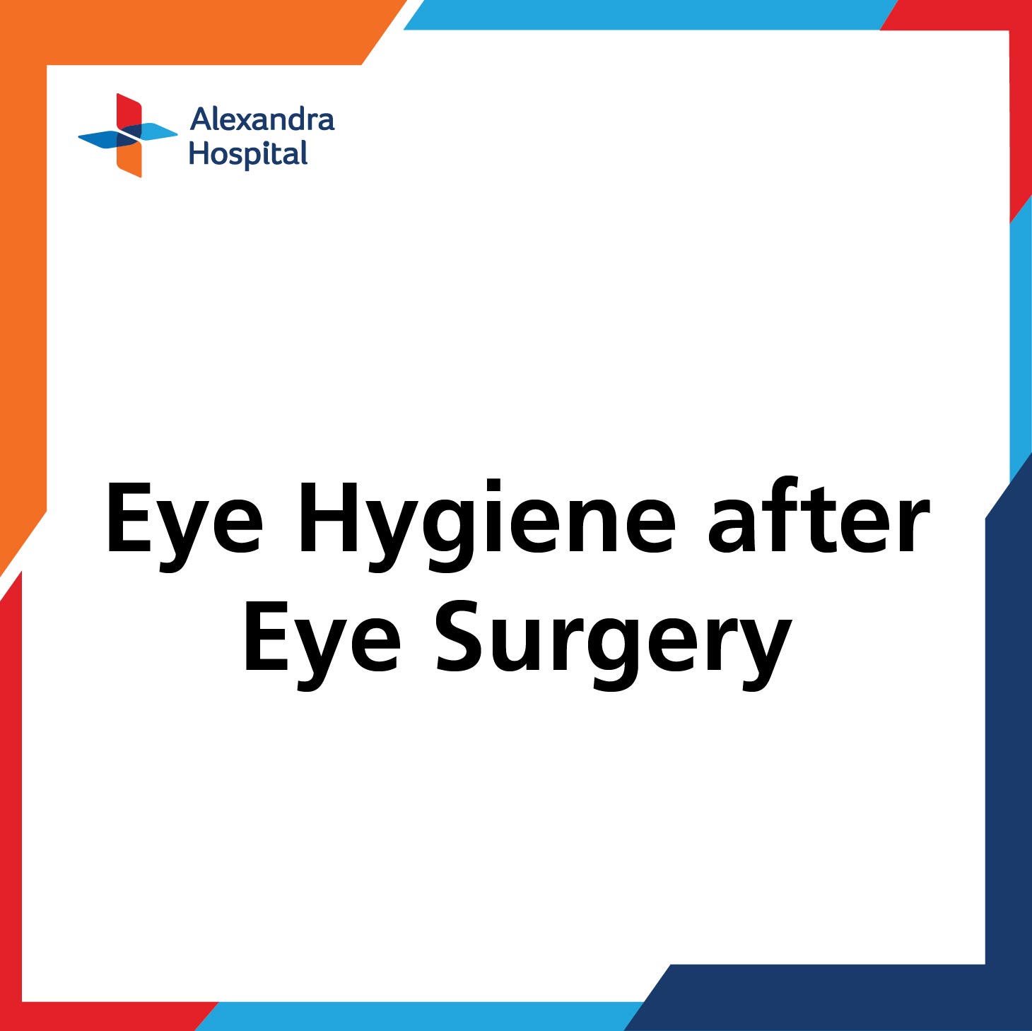 Eye Hygiene after Eye Surgery