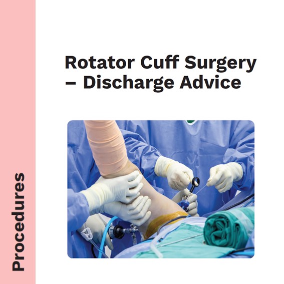 Rotator Cuff Surgery Discharge Advise