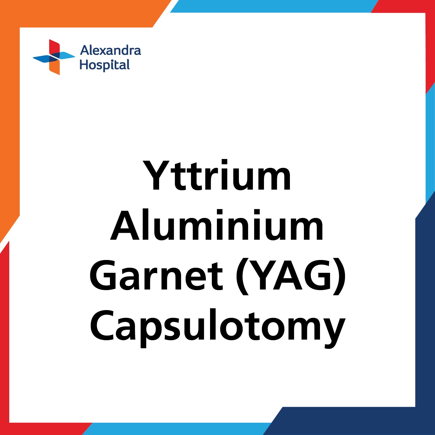 Yttrium Aluminium Garnet (YAG) Capsulotomy